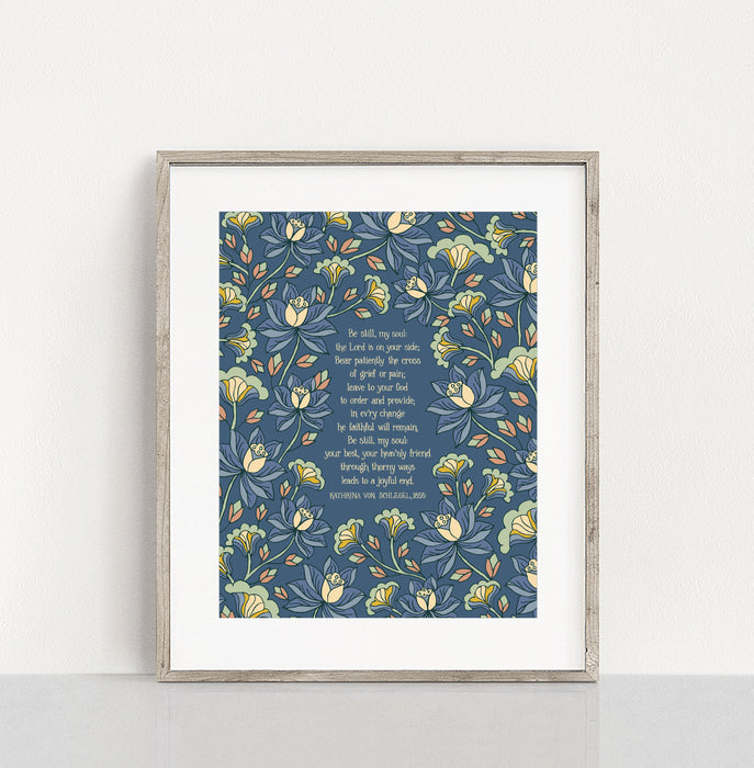 Be Still My Soul Hymn Art Print - 11x14