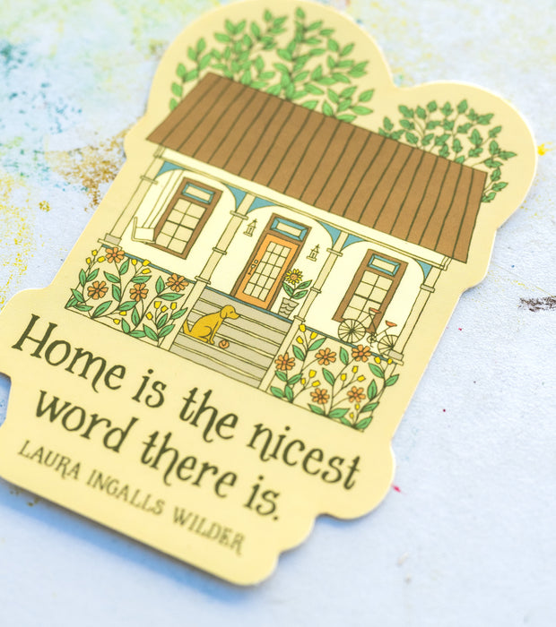 Home Is the Nicest Word Sticker