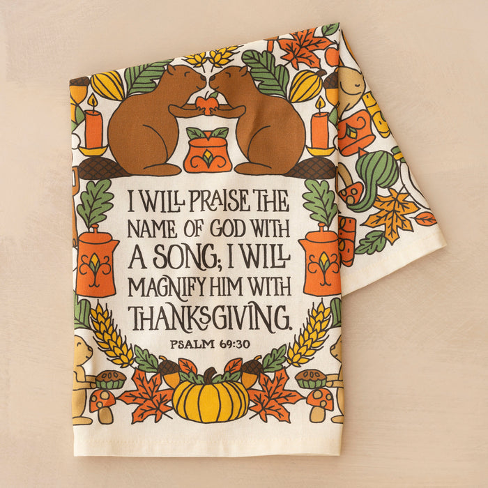 I Will Praise Thanksgiving Tea Towel - Full Color