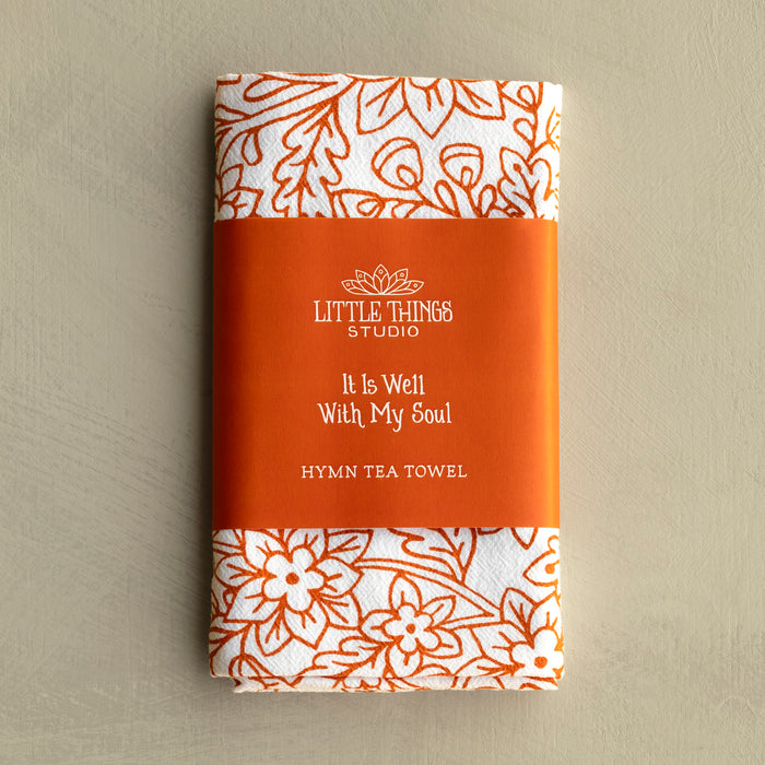 It Is Well With My Soul Hymn Tea Towel - Orange