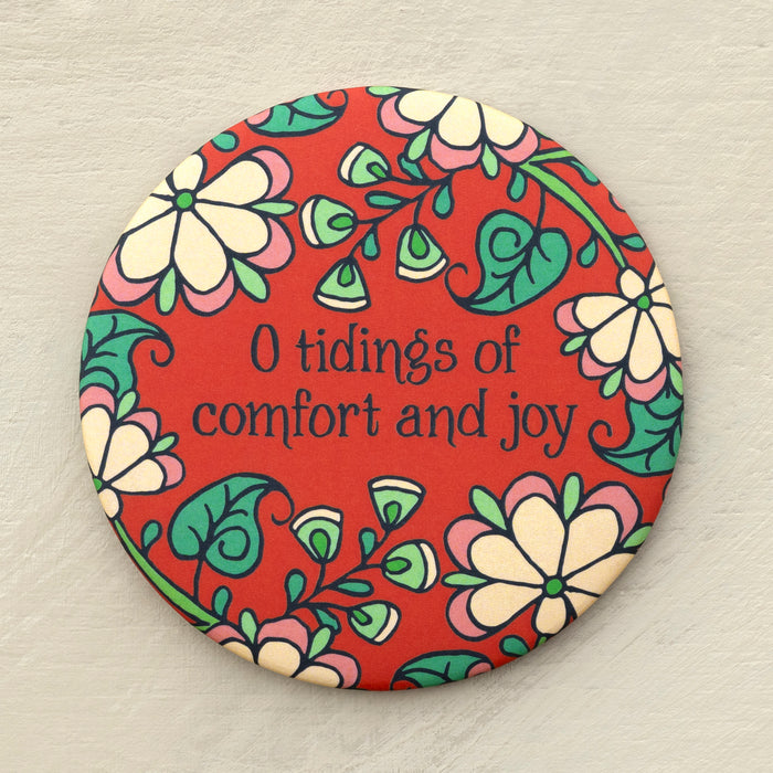 O Tidings of Comfort and Joy Christmas Magnet