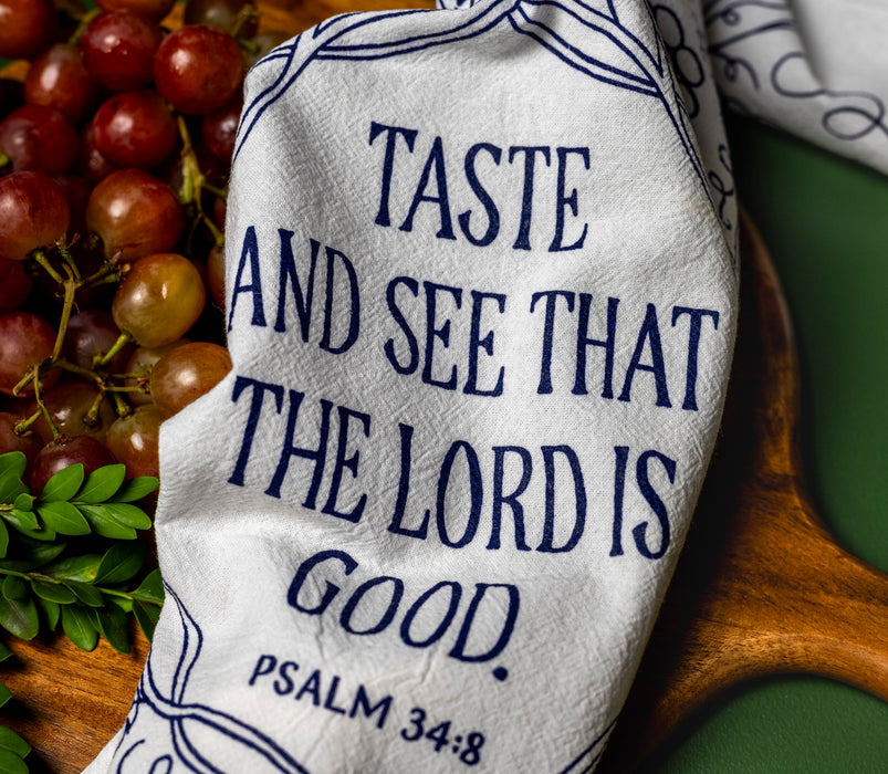 Taste and See Scripture Tea Towel — 24"x20"