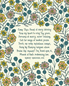 Flat print image of Come Thou Fount hymn art print — faith based wall decor featuring hand lettered text on a white background accented by illustrated floral design in yellow, orange, teal, and green