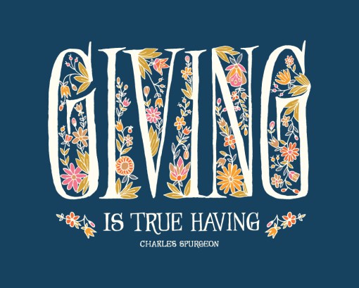Flat print image of Giving is True Having quote print — Charles Spurgeon quote artistically displayed with hand lettered text, printed on a navy background and accented by delicate floral illustration in shades of pink, orange, and cream
