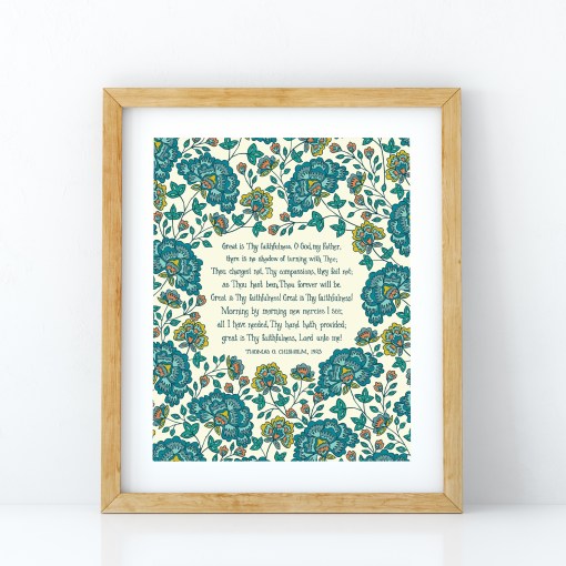 Great Is Thy Faithfulness lyric artwork — a Christian artwork print of the beloved hymn text, hand lettered and printed on a cream background, illustrated with brilliant floral design in shades of teal, blue, and orange, displayed in a light wood frame