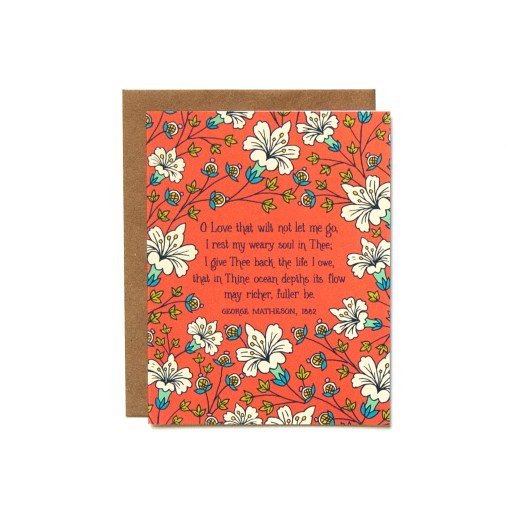 The "O Love That Will Not Let Me Go" greeting card features a striking white floral border framing the text with a deep red-orange background.